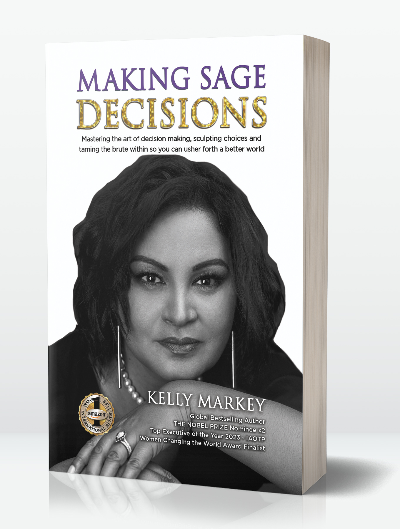 Bestselling Author Kelly Markey Unveils Groundbreaking Book: "Making Sage Decisions"