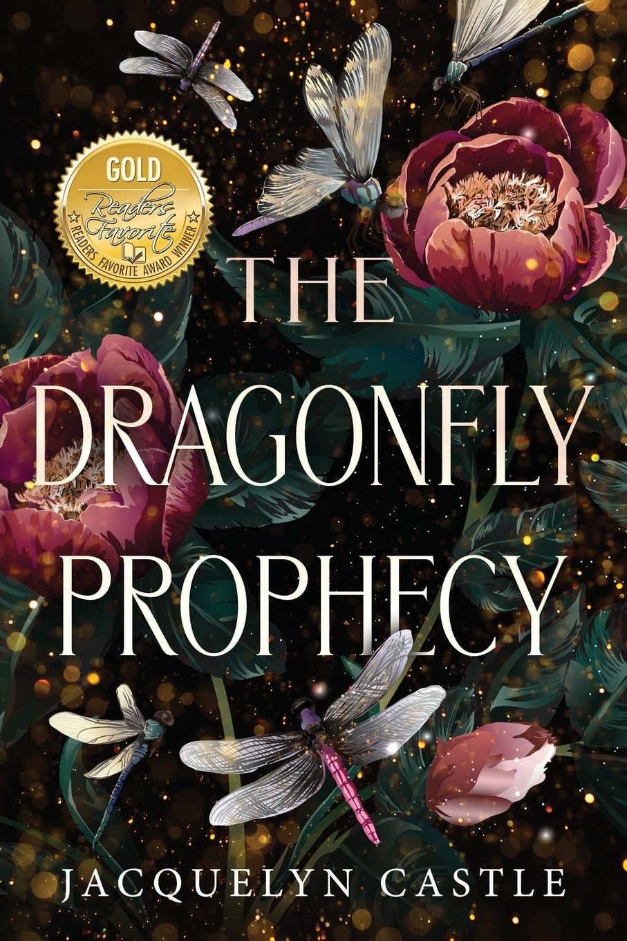 New novel "The Dragonfly Prophecy" by Jacquelyn Castle is released, a young adult fantasy about a young woman’s struggles with love, death, and coming to terms with destiny 