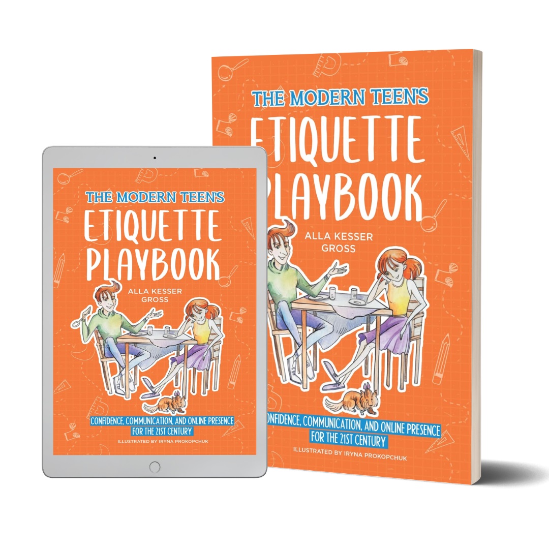 Alla Kesser Gross Releases New Book For Young Adults - The Modern Teen’s Etiquette Playbook