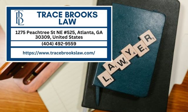 Estate Planning Attorney Trace Brooks Illuminates the Path to Securing Your Legacy in Georgia