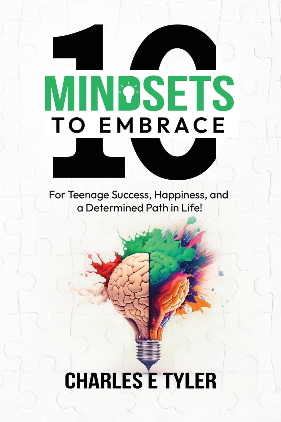 New Book Guides Teens Towards Success: 10 Mindsets to Embrace For Teenage Success, Happiness, and A Determined Path in Life