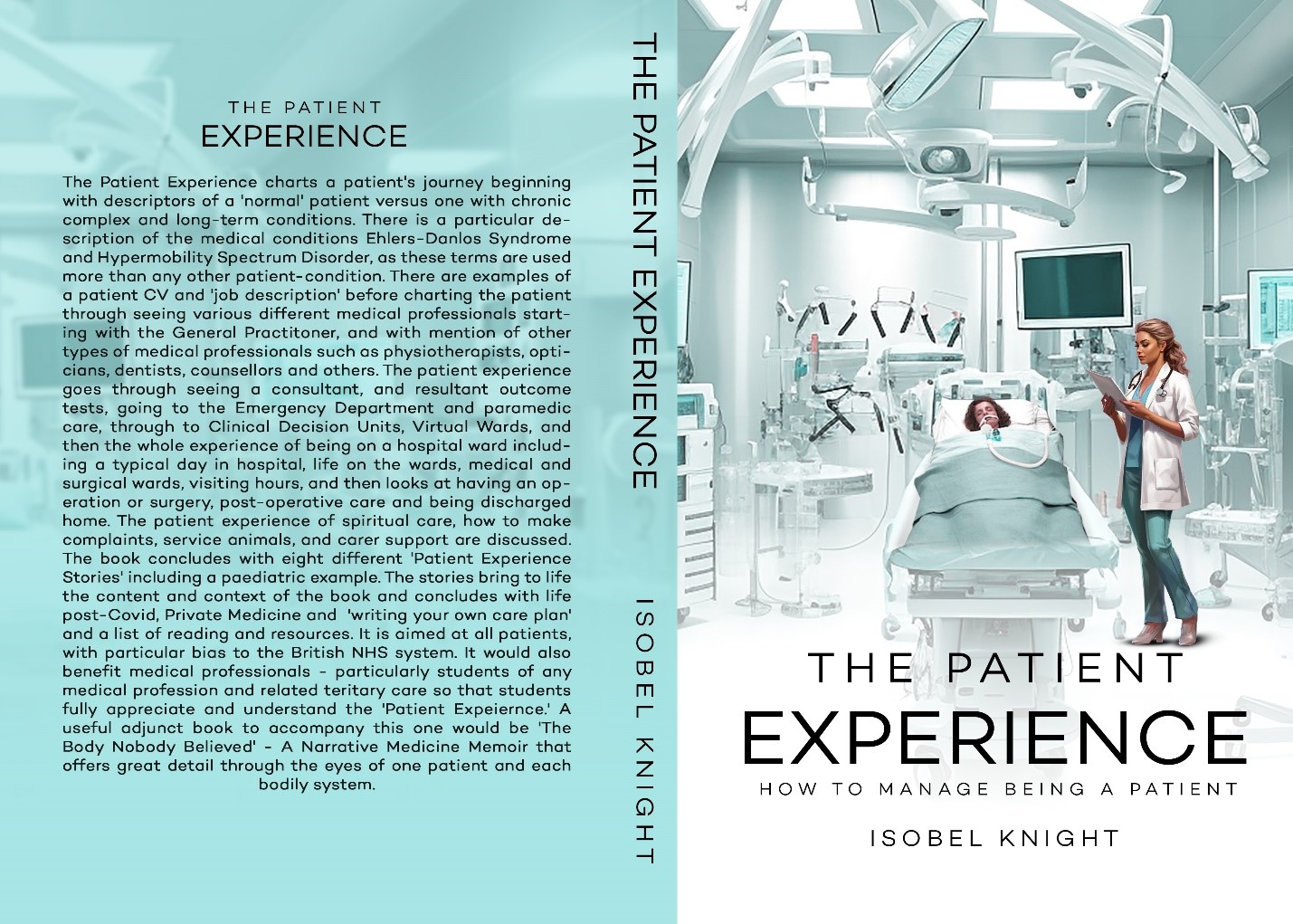 The Patient Experience: How to Manage Being a Patient The Patient Experience: How to Manage Being a Patient