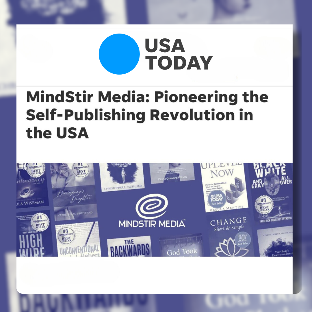 USA Today Recognizes MindStir Media as the "Leading Provider of Self-Publishing and Book Marketing Services in the U.S." 