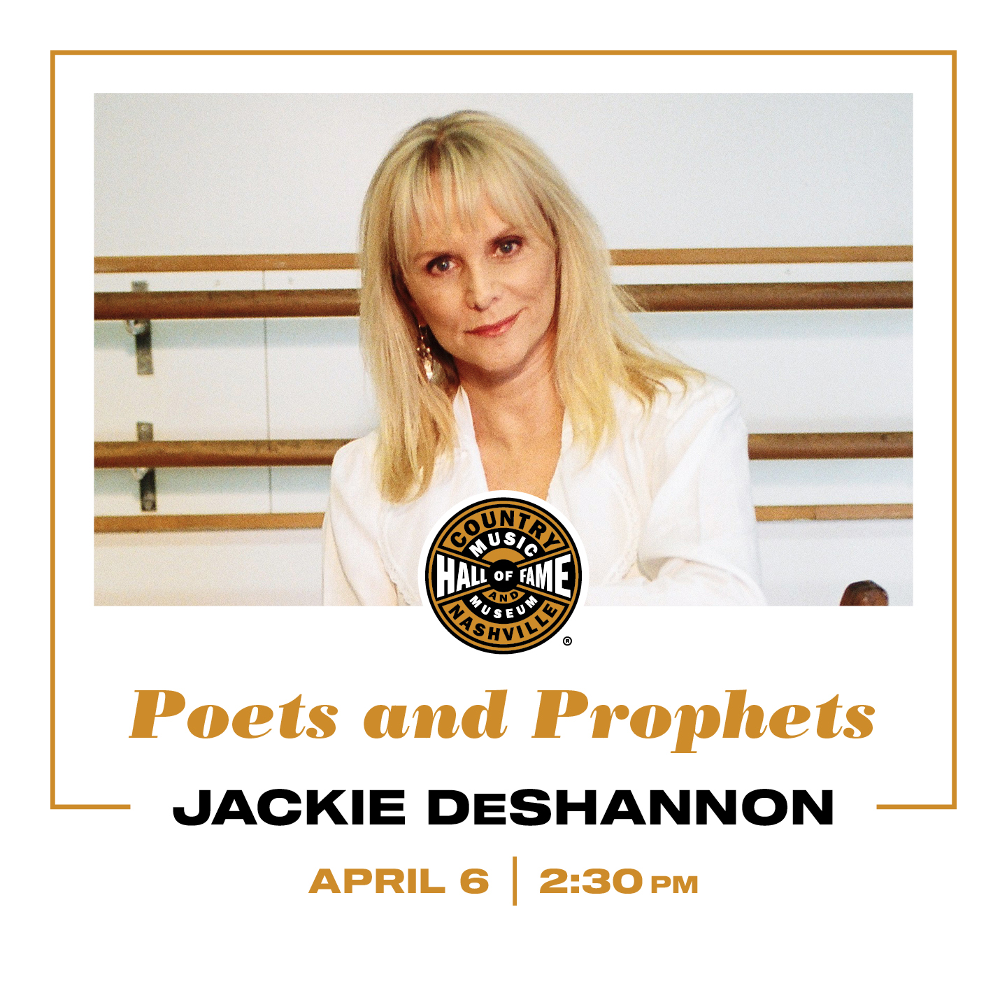Poets and Profits: Salute to Singer-Songwriter Jackie DeShannon, Saturday Afternoon, April 6, 2024 at the Country Music Hall of Fame Museum