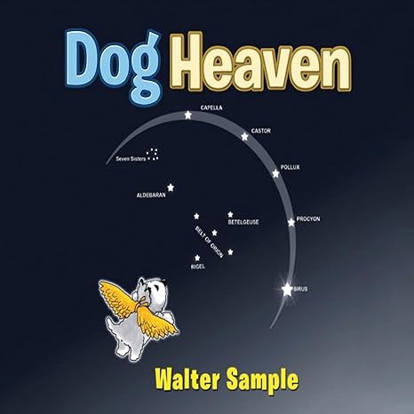 Author's Tranquility Press Presents: 'Dog Heaven' by Walter Sample