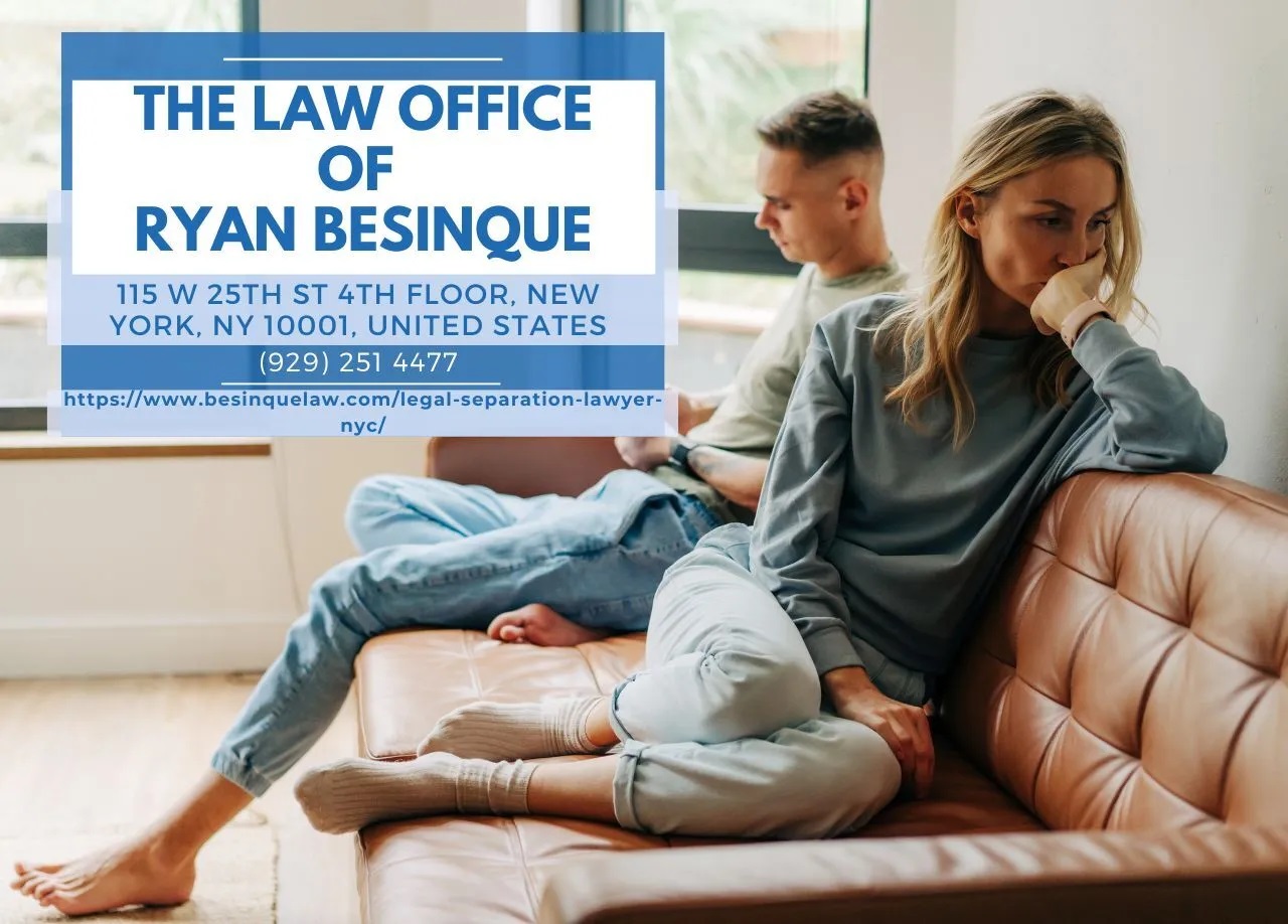 Legal Separation Lawyer Ryan Besinque Releases Insightful Article on New York Separation Laws
