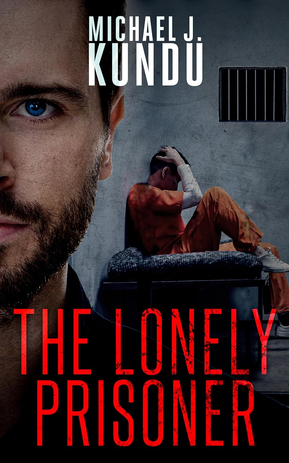 New crime thriller "The Lonely Prisoner" by Michael J. Kundu is released, the twisting tale of a wrongfully convicted man’s quest to uncover the truth after 26 years in prison