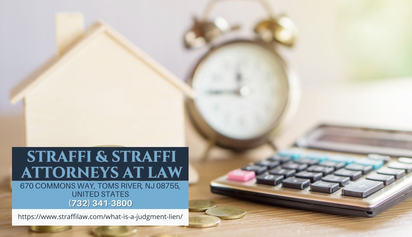 New Jersey Bankruptcy Lawyer Daniel Straffi Explores the Complexities of Judgment Liens in Latest Article