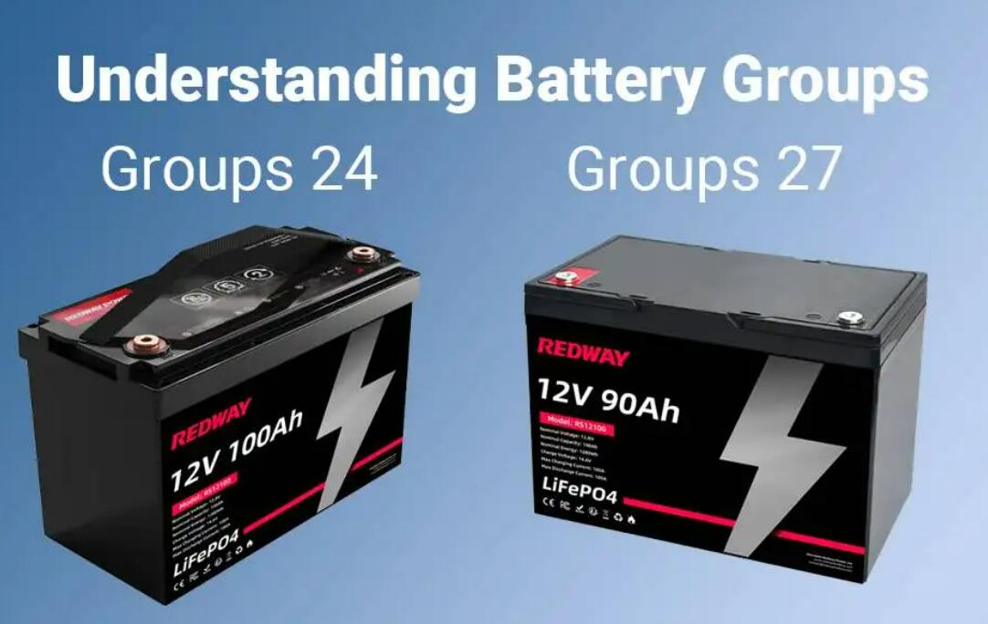 Group 27 vs 24 Batteries: What Are The Differences? Introduced by Redway Power