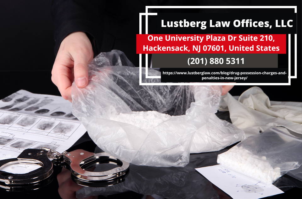 New Jersey Drug Crimes Lawyer Adam M. Lustberg Releases Insightful Article on Drug Possession Charges and Penalties
