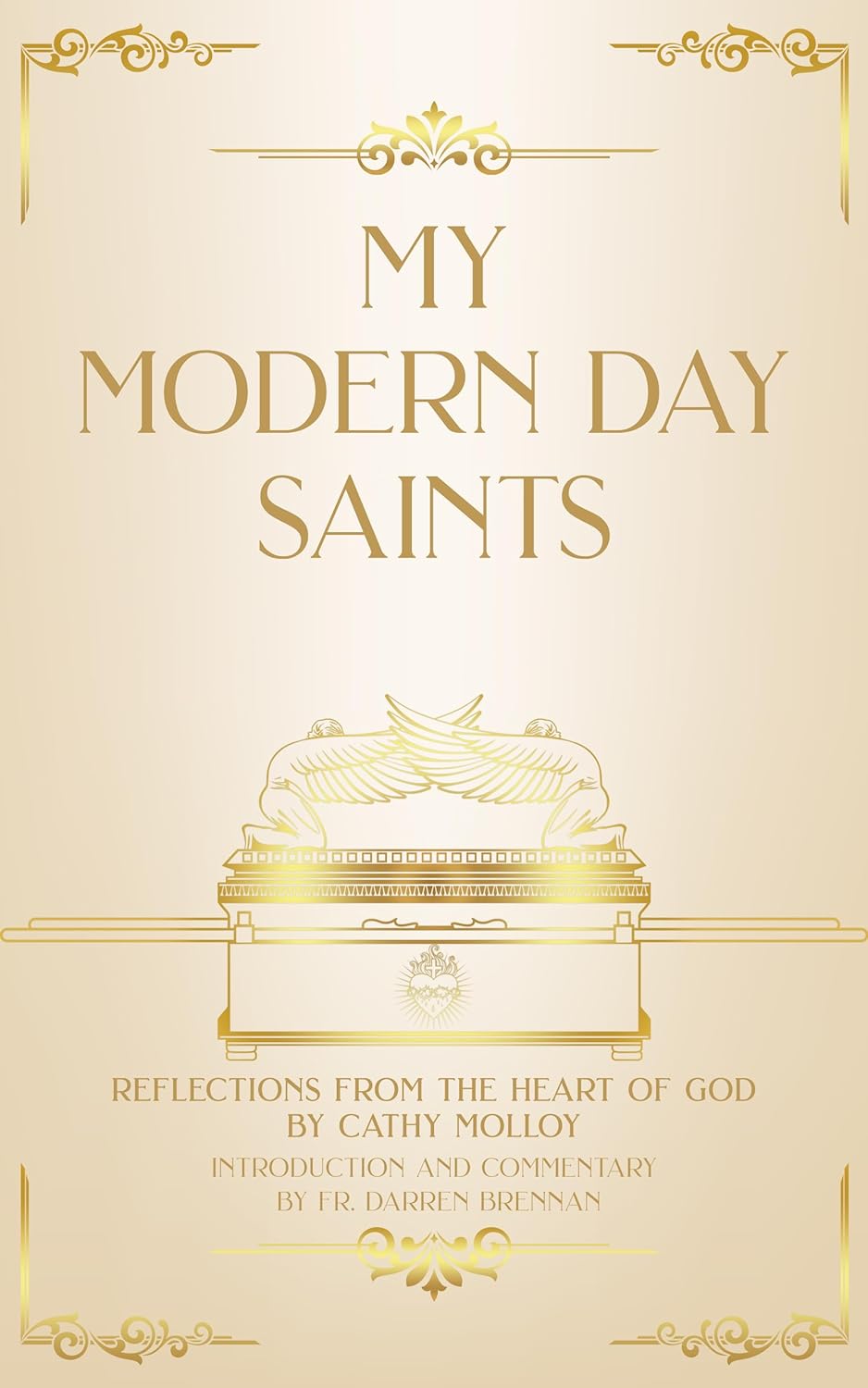 New anthology "My Modern Day Saints" by Cathy Molloy and Fr. Darren Brennan has been released, a collection of inspired writings on the mysteries of the Catholic faith