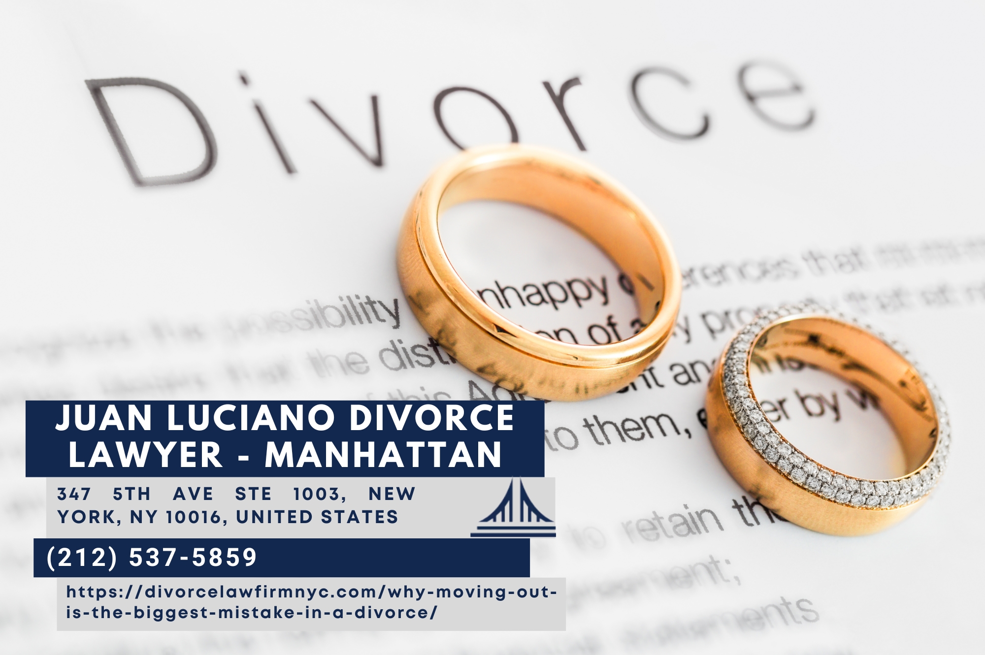 New York City Divorce Lawyer Juan Luciano Highlights the Pitfalls of Moving Out During Divorce Proceedings