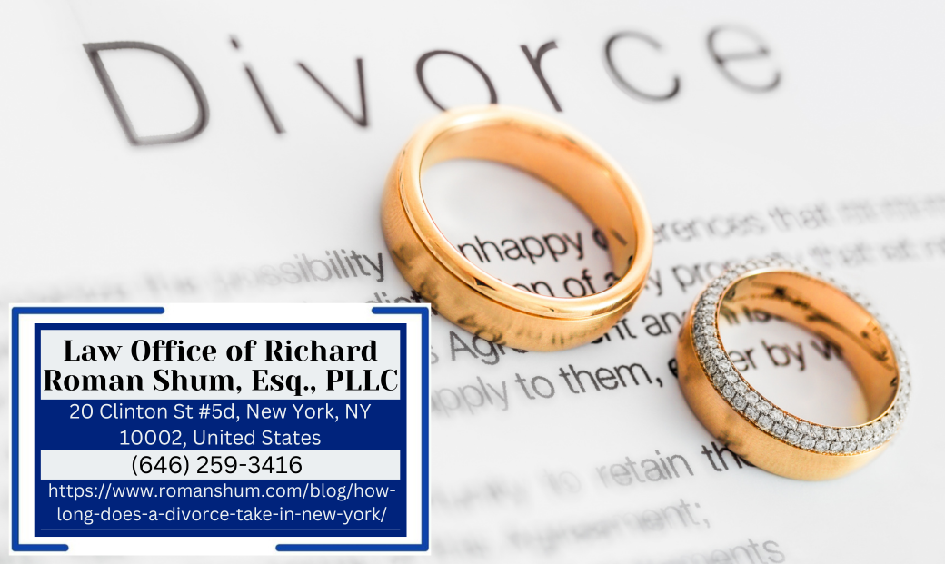 Manhattan Divorce Lawyer Richard Roman Shum Releases Insightful Article on Divorce Duration in New York