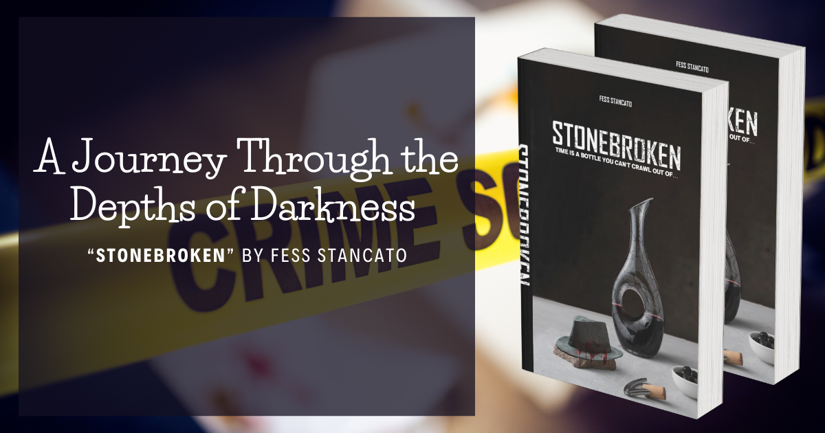 Fess Stancato Unveils A Journey Through the Depths of Darkness - "Stonebroken"