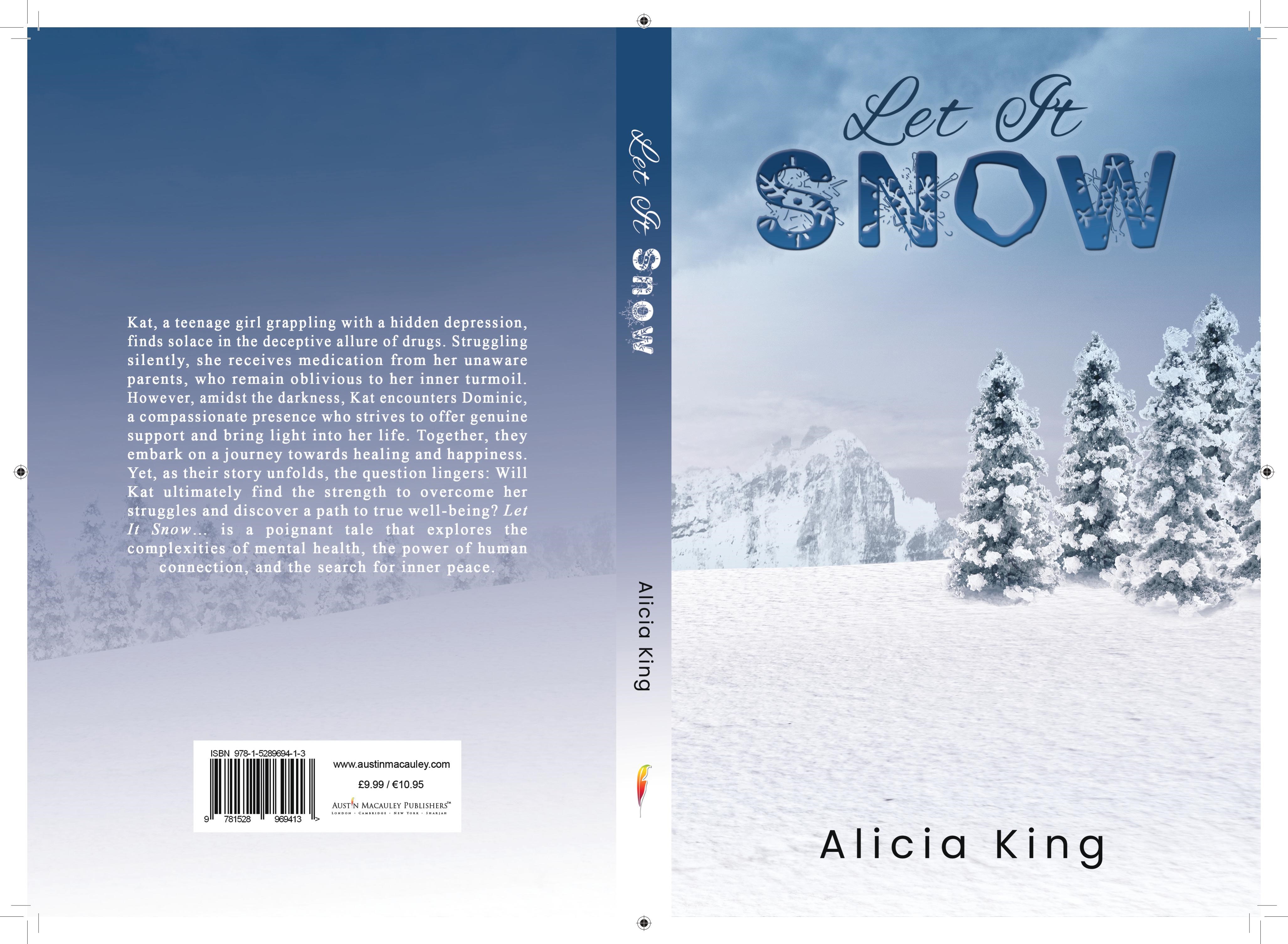 Exploring the Power of Human Connection in Resolving the Complexities of Mental Health with a New Book "Let it Snow" - by Alicia King