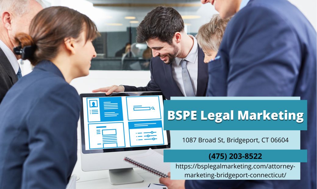 BSPE Legal Marketing Unveils Insightful Article on Enhancing Law Firm Marketing in Bridgeport