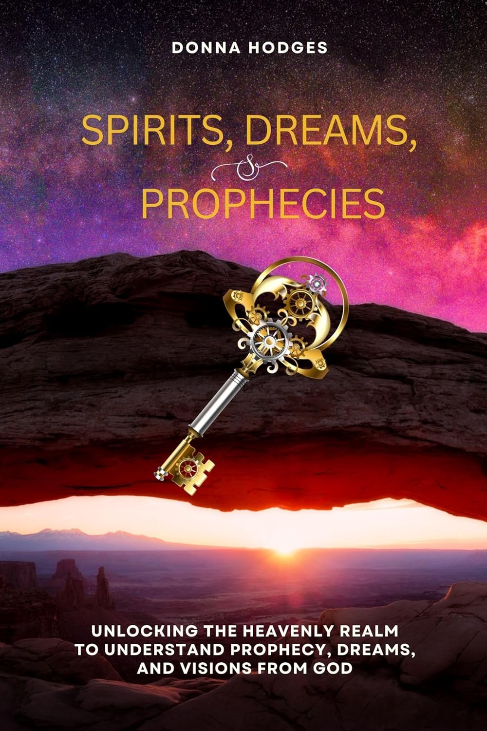 Higgins Publishing Releases New Book - Spirits, Dreams, and Prophecies by Donna Hodges