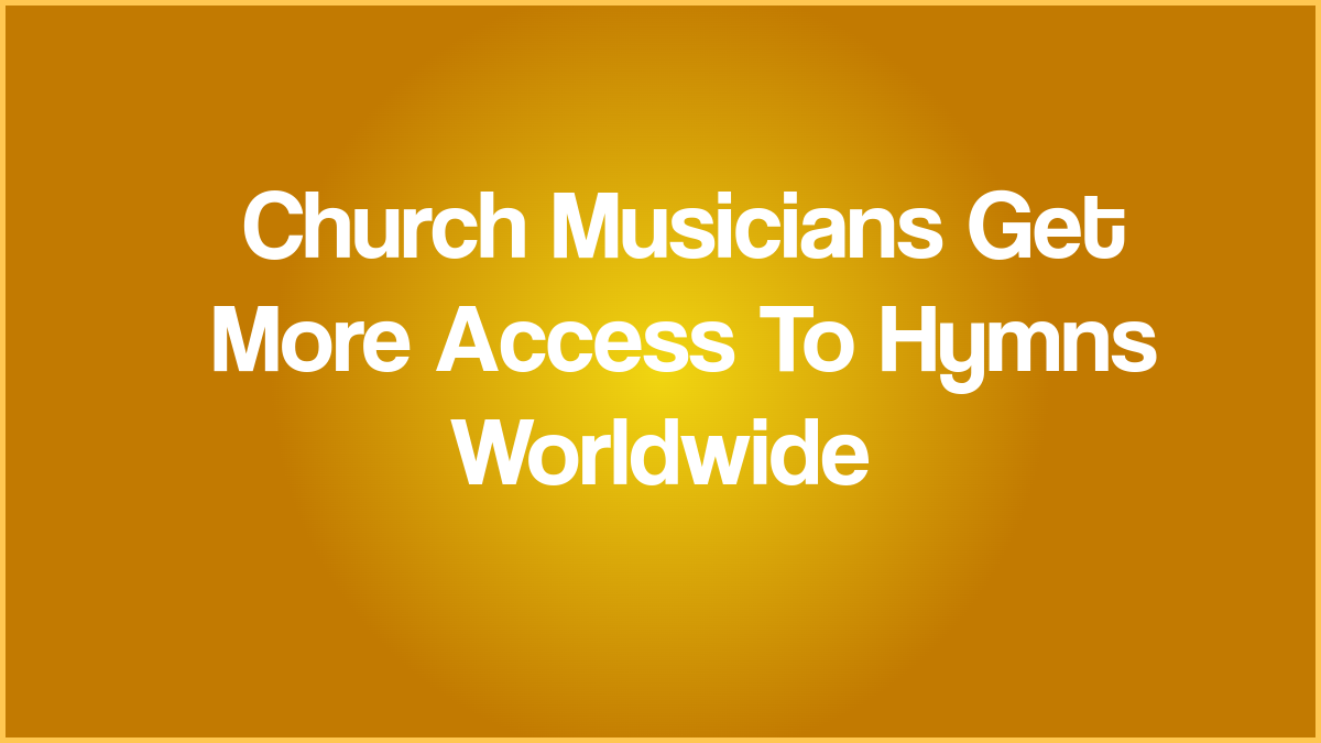 Providing Hymns To Christian Musicians and Pianists