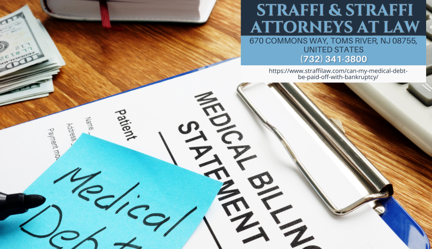 New Jersey Bankruptcy Attorney Daniel Straffi Releases Insightful Article on Medical Debt Relief Through Bankruptcy