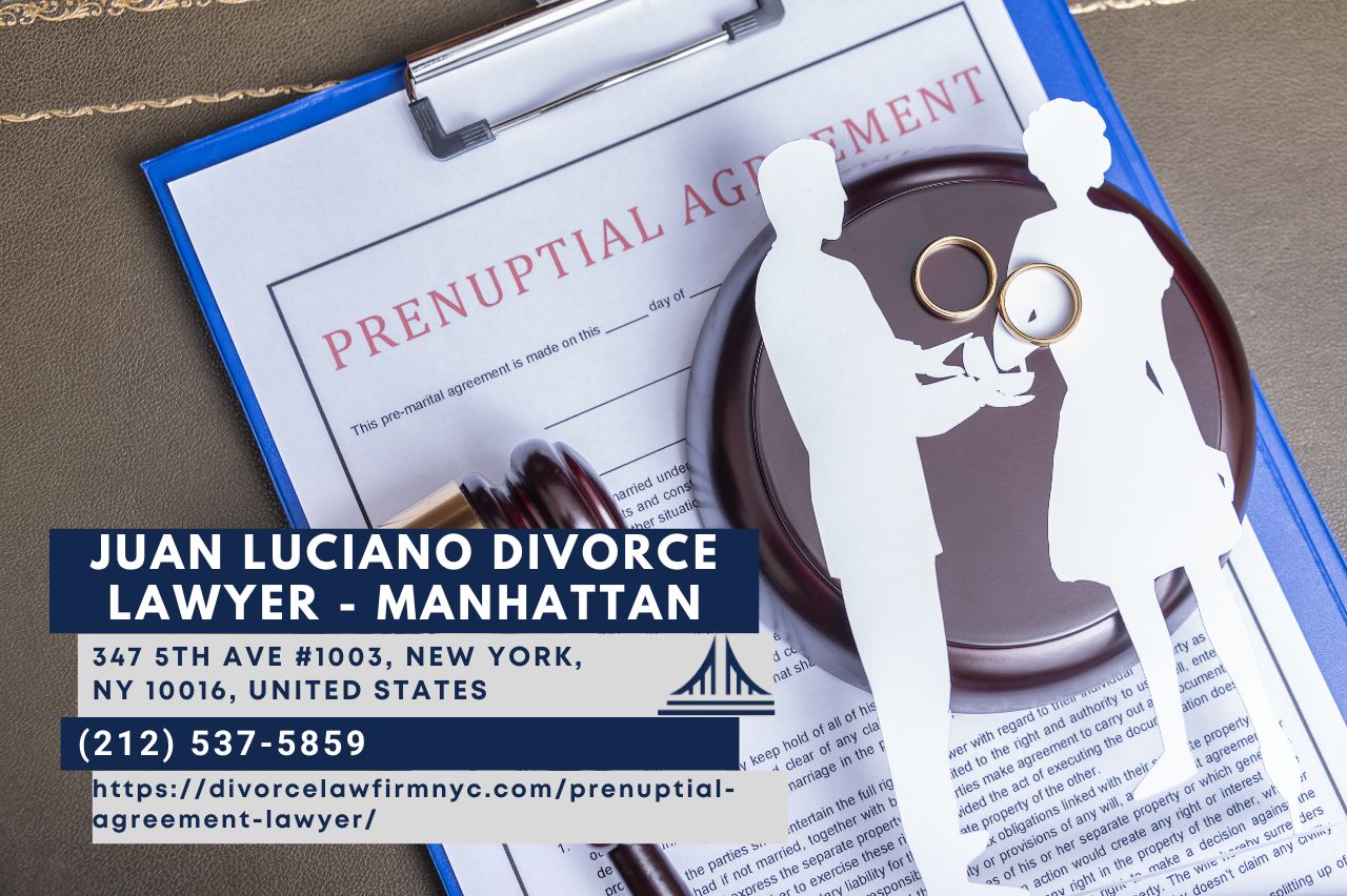 Prenuptial Agreement Lawyer Juan Luciano Releases Insightful Article About Prenuptial Agreements in New York