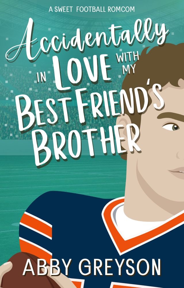 Best-Selling Author Abby Greyson Releases New Sports Romance - Accidentally in Love with my Best Friend's Brother