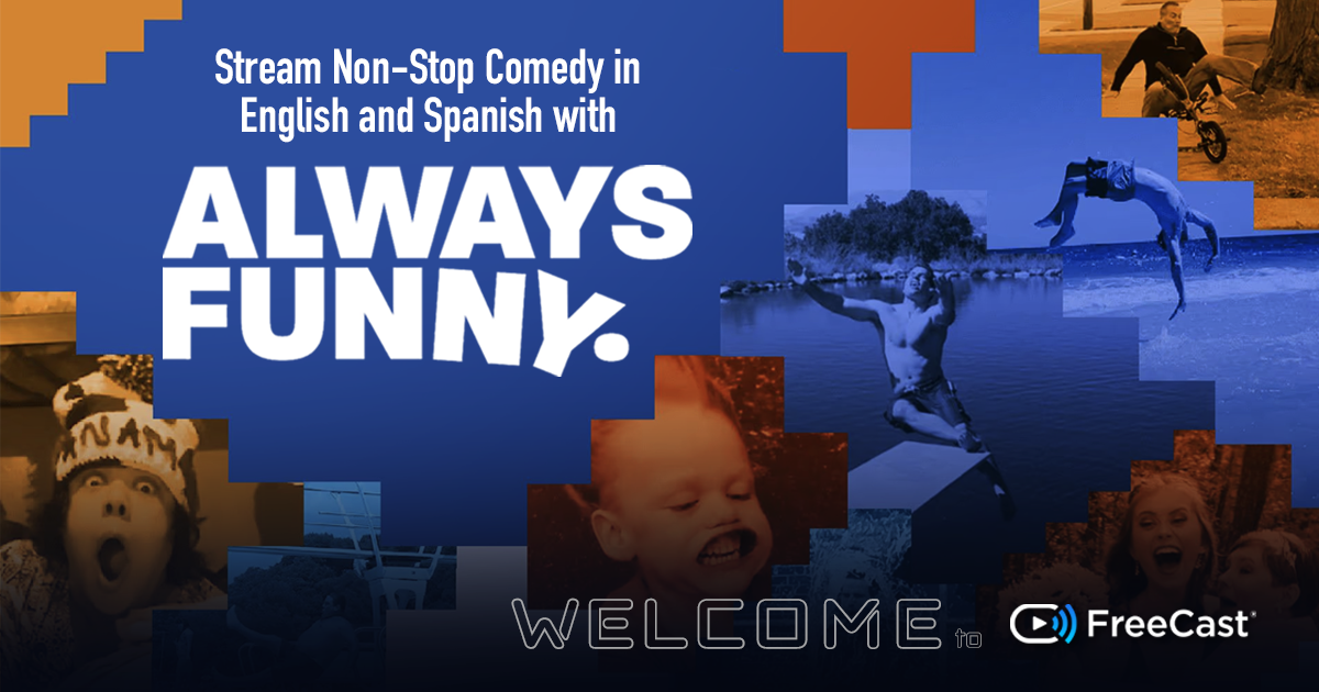 English and Spanish Language Versions of Comedy Channel Always Funny Launch on FreeCast