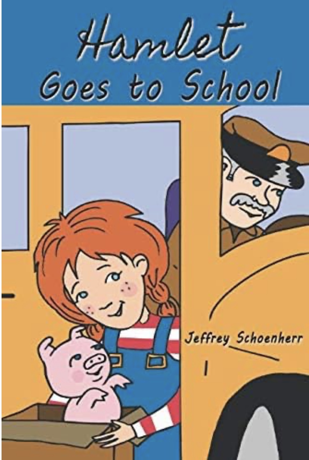 Experience The Heartwarming Tale Of Friendship, "Hamlet Goes To School" By Jeffrey Schoenherr