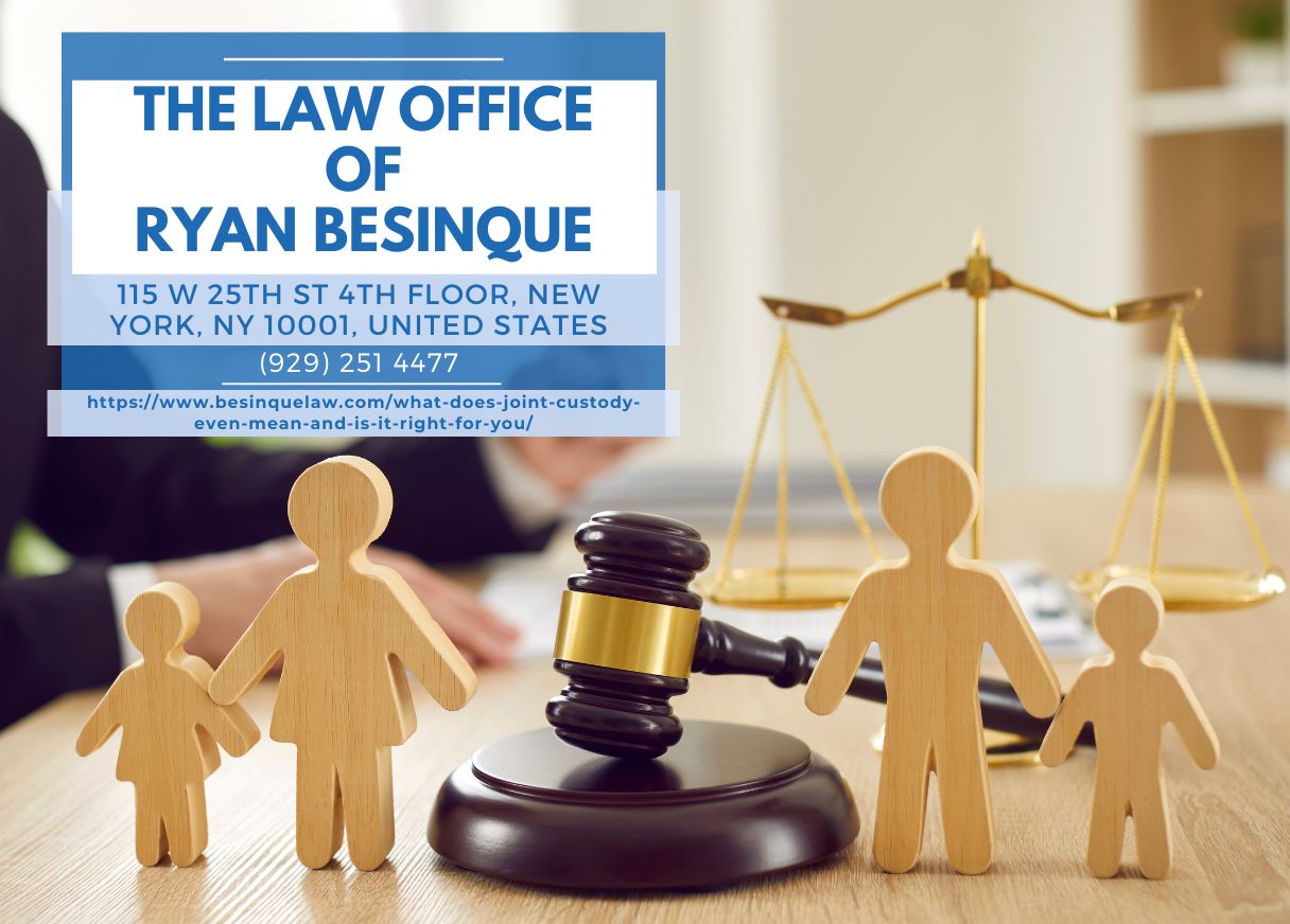 New York Child Custody Lawyer Ryan Besinque Releases Article About Joint Custody