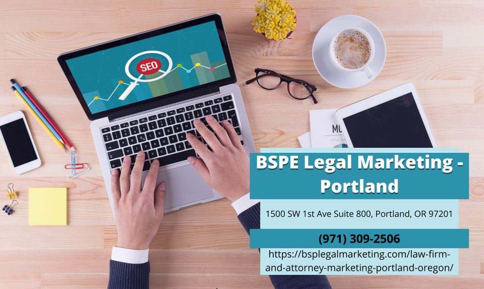 BSPE Legal Marketing Unveils Comprehensive Insights on Portland Law Firm Marketing