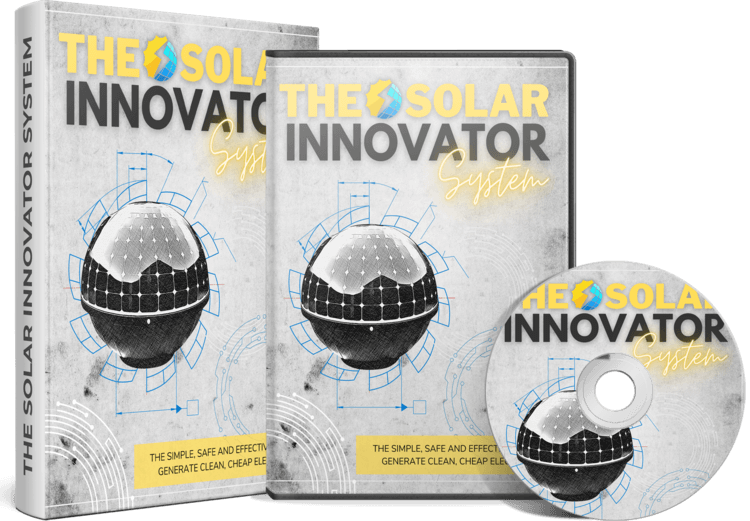 The Solar Innovator - Revolutionary DIY Guide to Creating Home Power Plants and Reducing Electric Bills